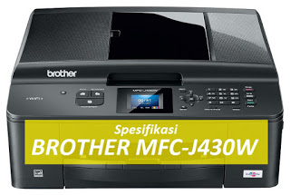 Spesifikasi Printer Brother MFC-J430W