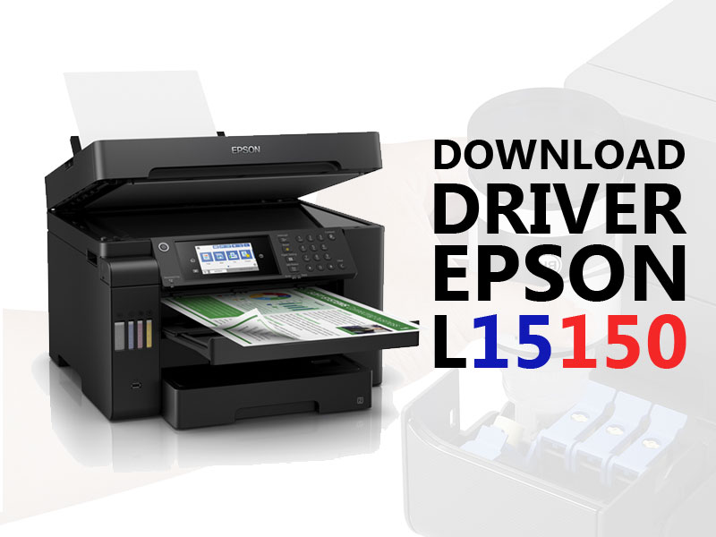 Mendapatkan program driver instalasi printer epson L15150 Terbaru