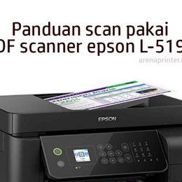 Cara mudah melakukan scan menggunakan fitur adf di printer epson