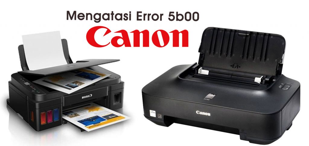 cara mengatasi error 5b00 di printer canon g2000 dan ip2770