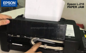 Cara Mengatasi Paper Jam Printer Epson L 210 dengan mudah