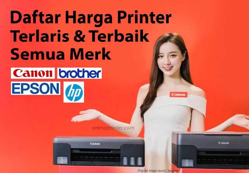 Informasi daftar Harga Printer Terlaris Terbaik Semua Merk arenaprinter